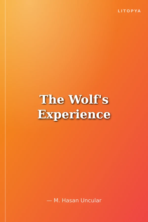 The Wolf's Experience