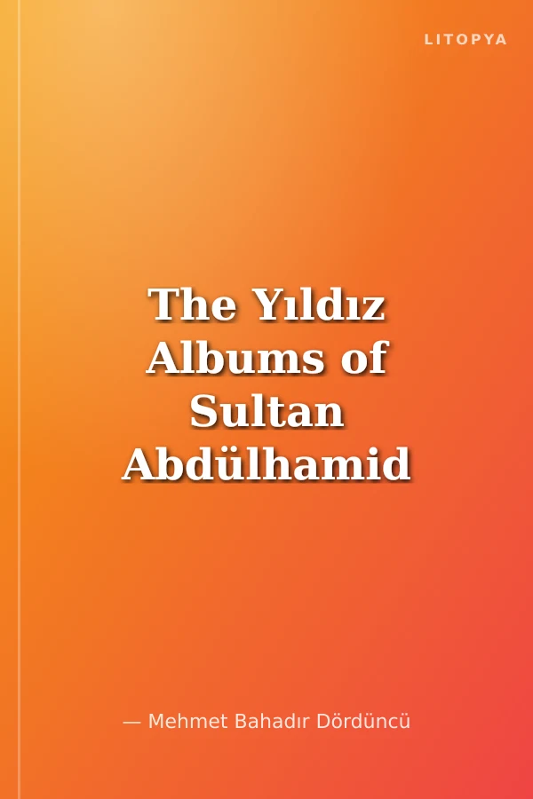 The Yıldız Albums of Sultan Abdülhamid II Mecca - Medina