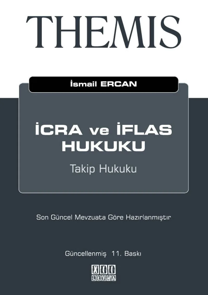 THEMIS İcra ve İflas Hukuku - Takip Hukuku
