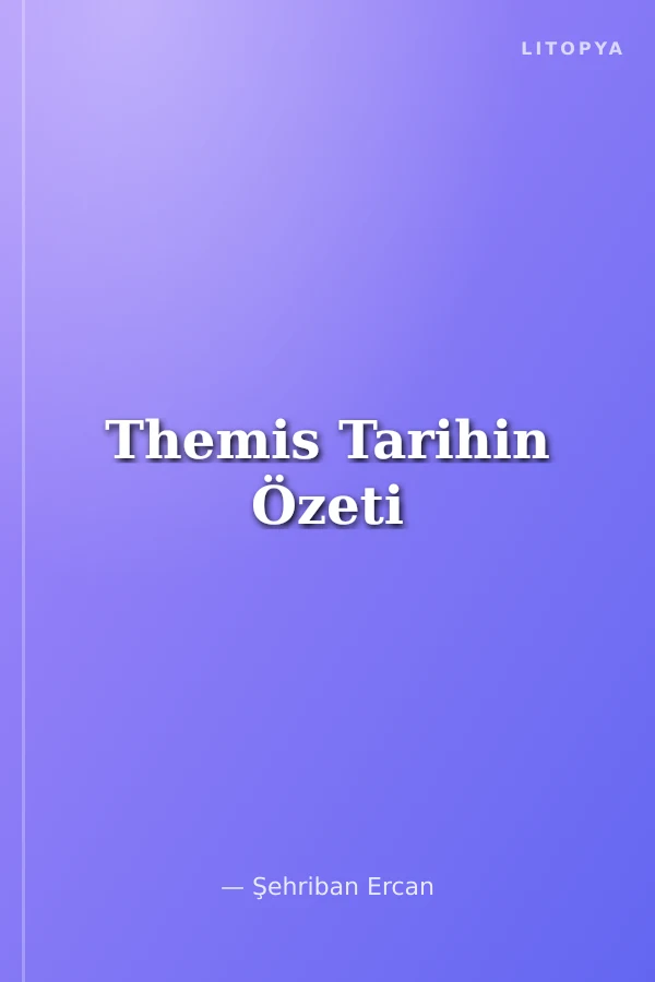 Themis Tarihin Özeti