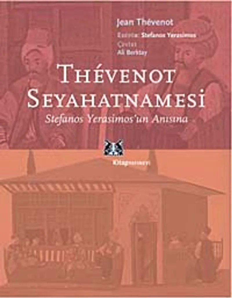 Thevenot Seyahatnamesi Stefanos Yerasimos'un Anısına