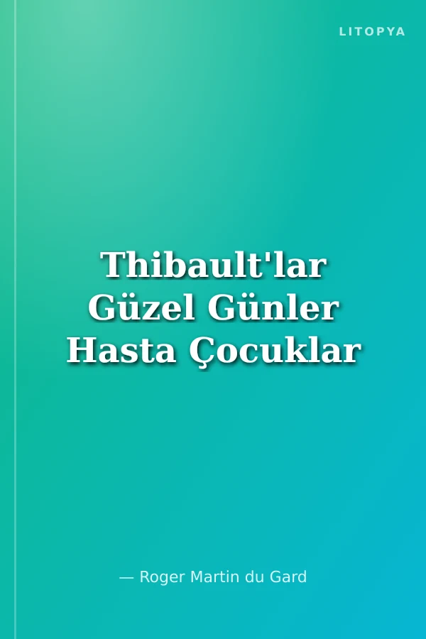 Thibault'lar Güzel Günler Hasta Çocuklar