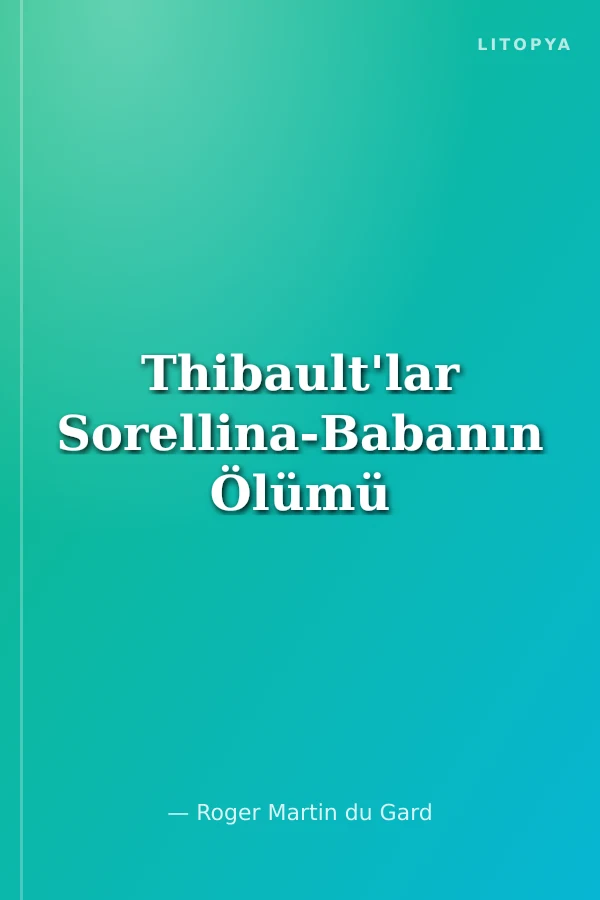 Thibault'lar Sorellina-Babanın Ölümü