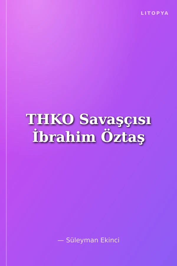 THKO Savaşçısı İbrahim Öztaş
