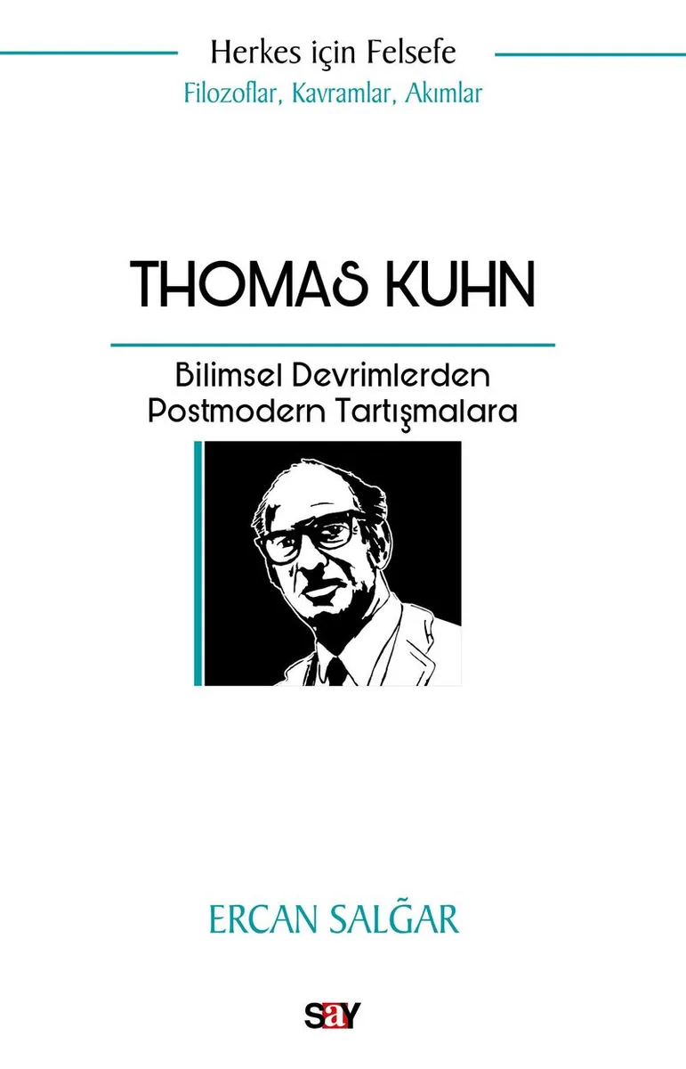 Thomas Kuhn Bilimsel Devrimlerden Postmodern Tartışmalara