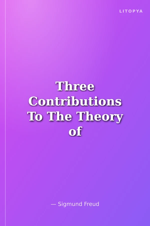 Three Contributions To The Theory of Sex