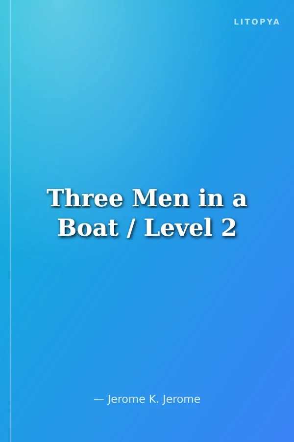 Three Men in a Boat / Level 2