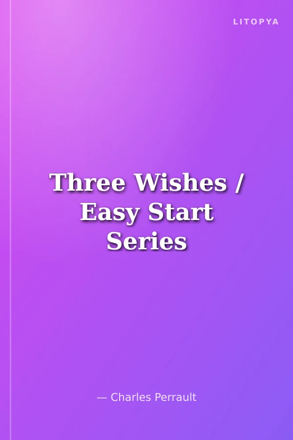 Three Wishes / Easy Start Series