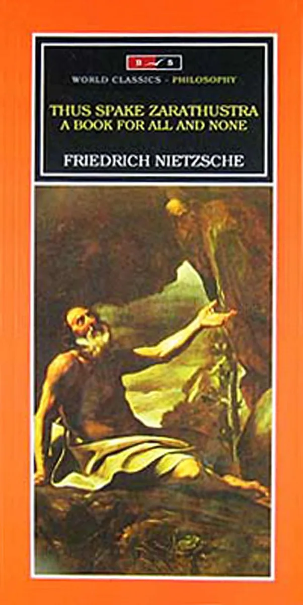 Thus Spake Zarathustra a Book For All and None
