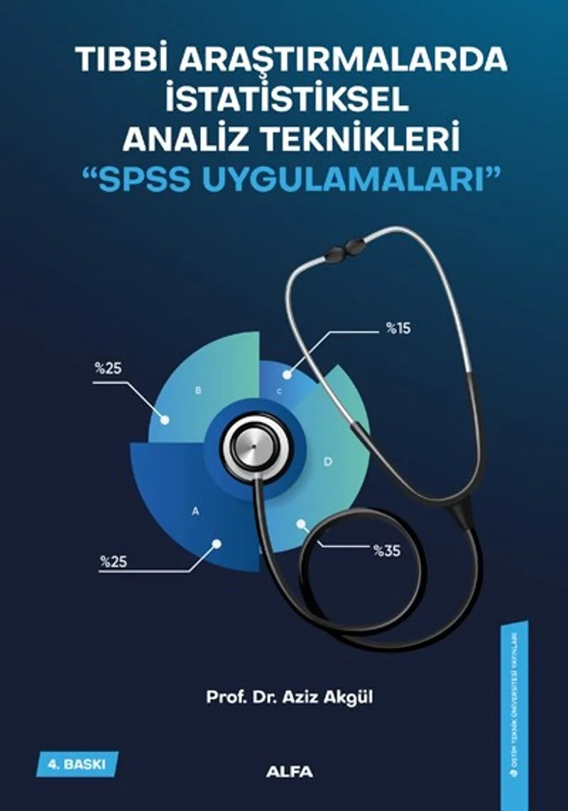 Tıbbi Araştırmalarda İstatiksel Analiz Teknikleri “SPSS Uygulamaları"