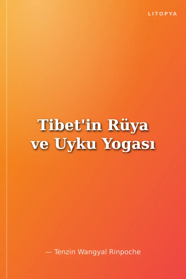 Tibet'in Rüya ve Uyku Yogası
