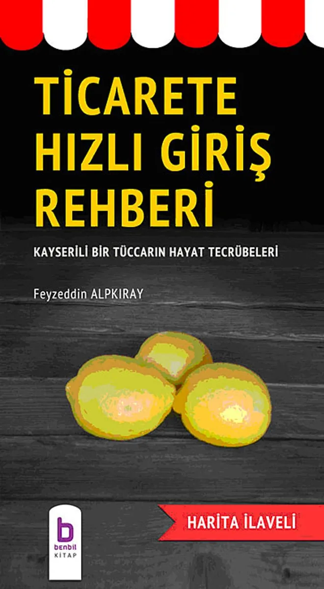Ticarete Hızlı Giriş Rehberi Kayserili Bir Tüccarın Hayat Tecrübeleri