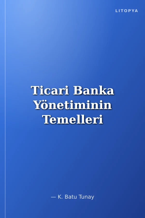 Ticari Banka Yönetiminin Temelleri