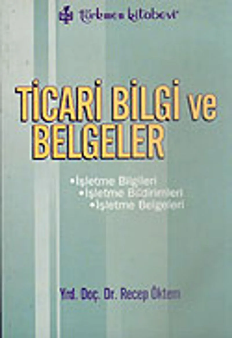 Ticari Bilgi ve Belgeler