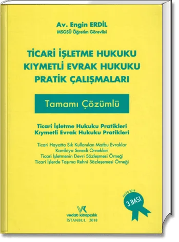 Ticari İşletme Hukuku - Kıymetli Evrak Hukuku Pratik Çalışmaları