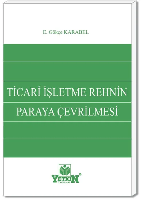 Ticari İşletme Rehninin Paraya Çevrilmesi