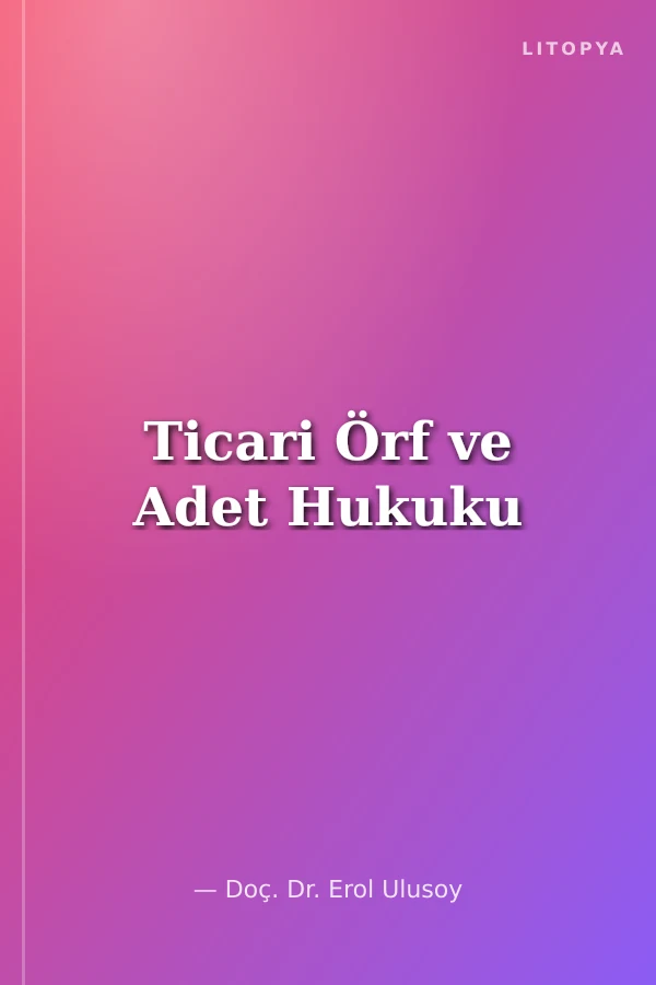 Ticari Örf ve Adet Hukuku
