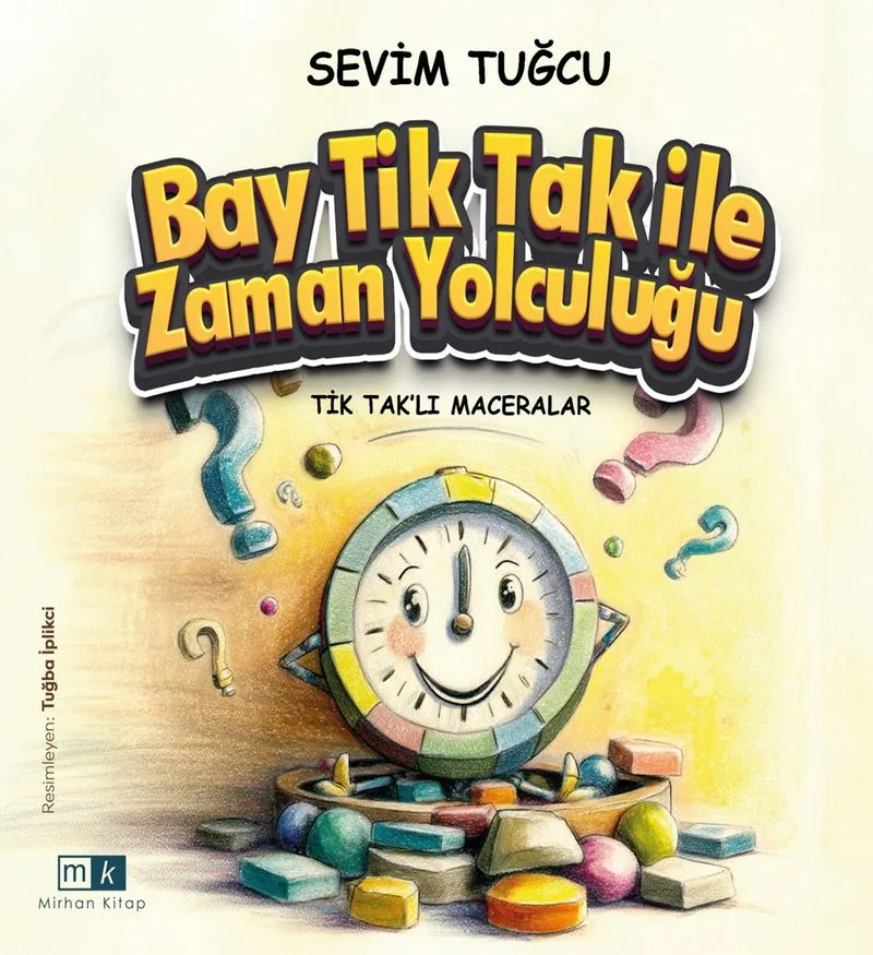 Tiktaklı Maceralar / Bay Tiktak İle Zaman Yolculuğu
