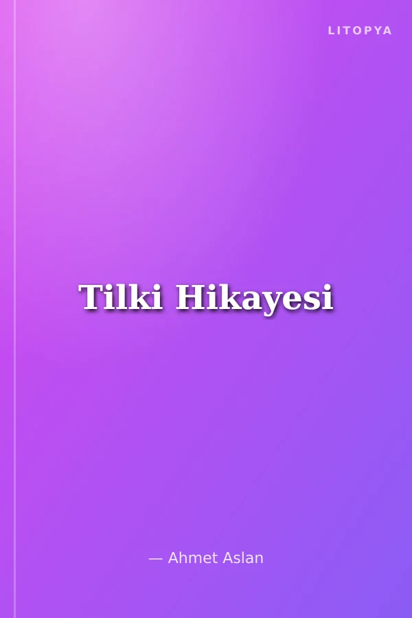 Tilki Hikayesi