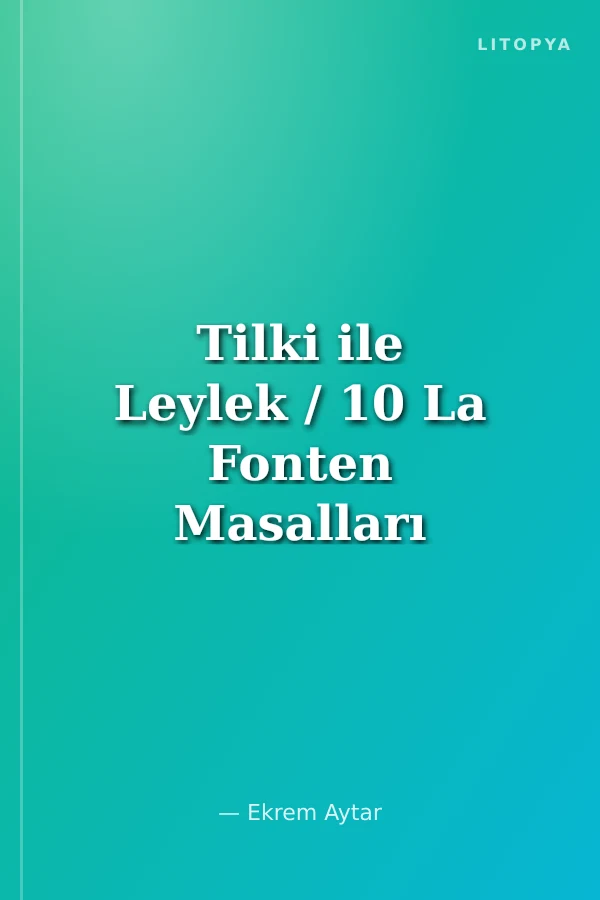 Tilki ile Leylek / 10 La Fonten Masalları Dizisi