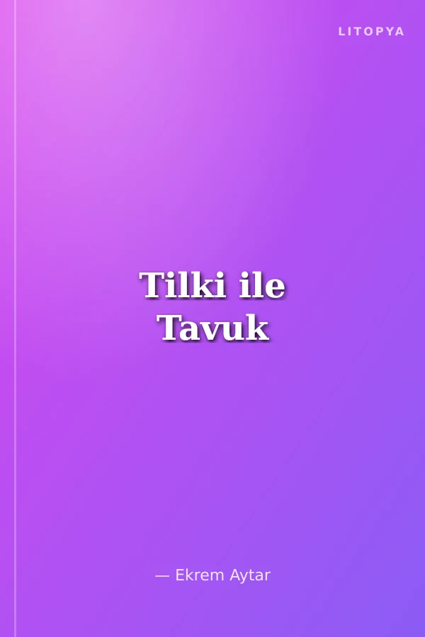 Tilki ile Tavuk