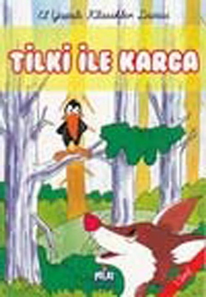 Tilki ve Karga -1. Sınıf / El Yazılı Klasikler Dizisi