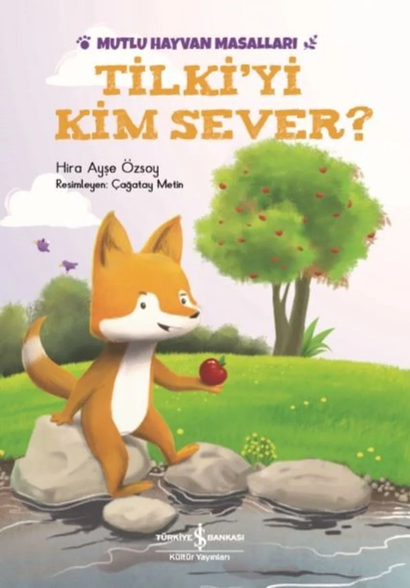 Tilki'yi Kim Sever? / Mutlu Hayvan Masalları