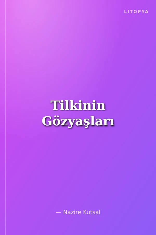 Tilkinin Gözyaşları