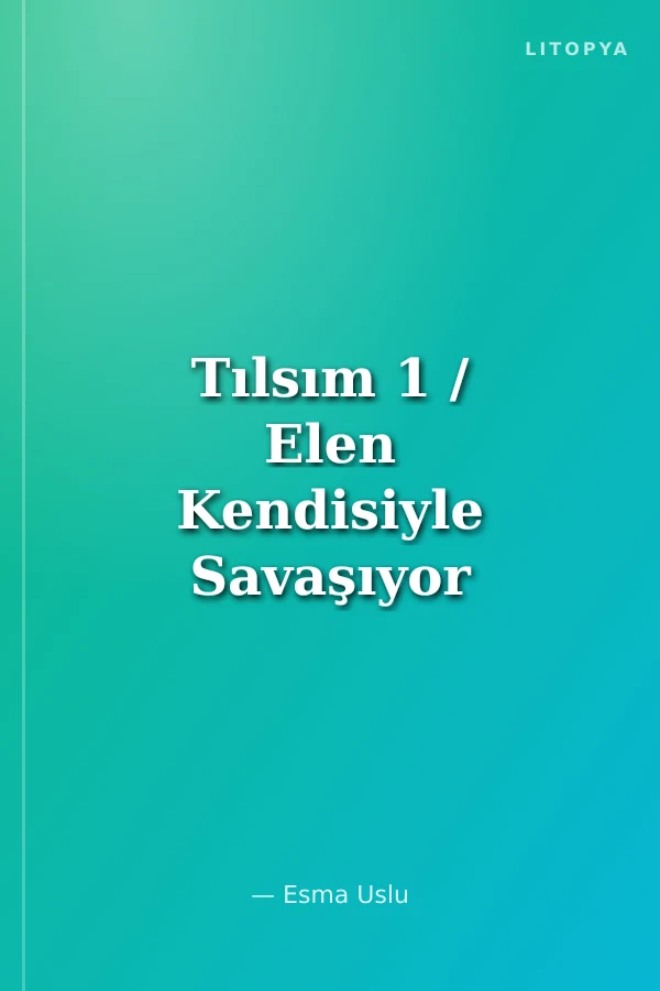Tılsım 1 / Elen Kendisiyle Savaşıyor (Çizgi Roman)