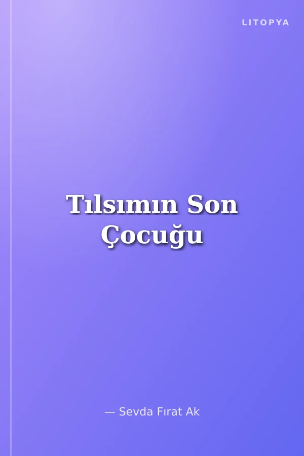 Tılsımın Son Çocuğu
