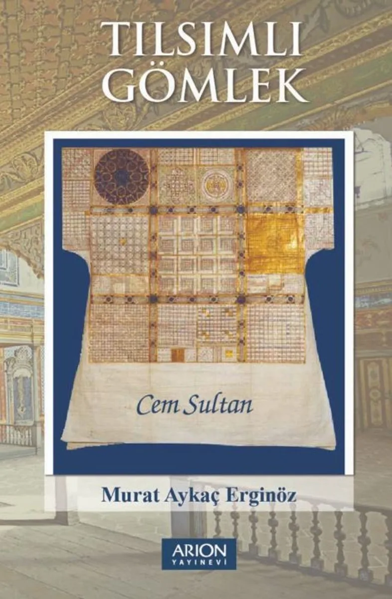 Tılsımlı Gömlek Cem Sultan