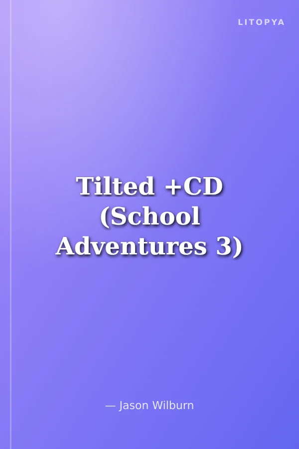 Tilted +CD (School Adventures 3)