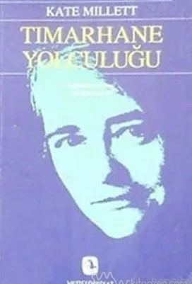 Tımarhane Yolculuğu
