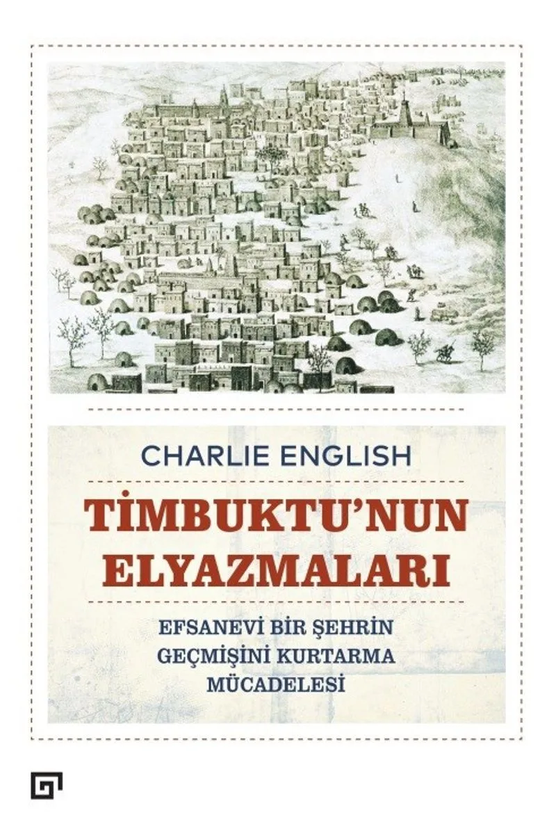 Timbuktu'nun Elyazmaları Efsanevi Bir Şehrin Geçmişini Kurtarma Mücadelesi