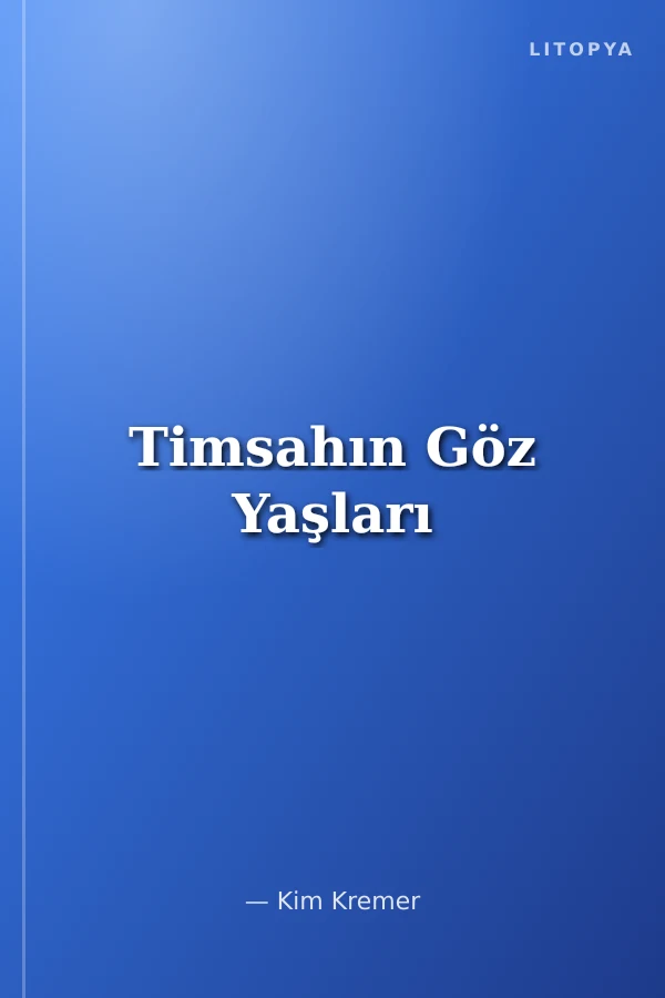 Timsahın Göz Yaşları