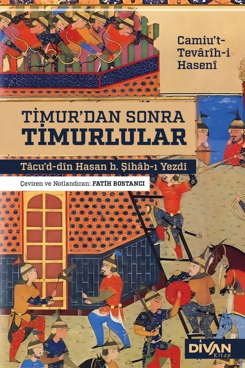 Timur'dan Sonra Timurlular Camiu't-Tevârîh-i Hasenî