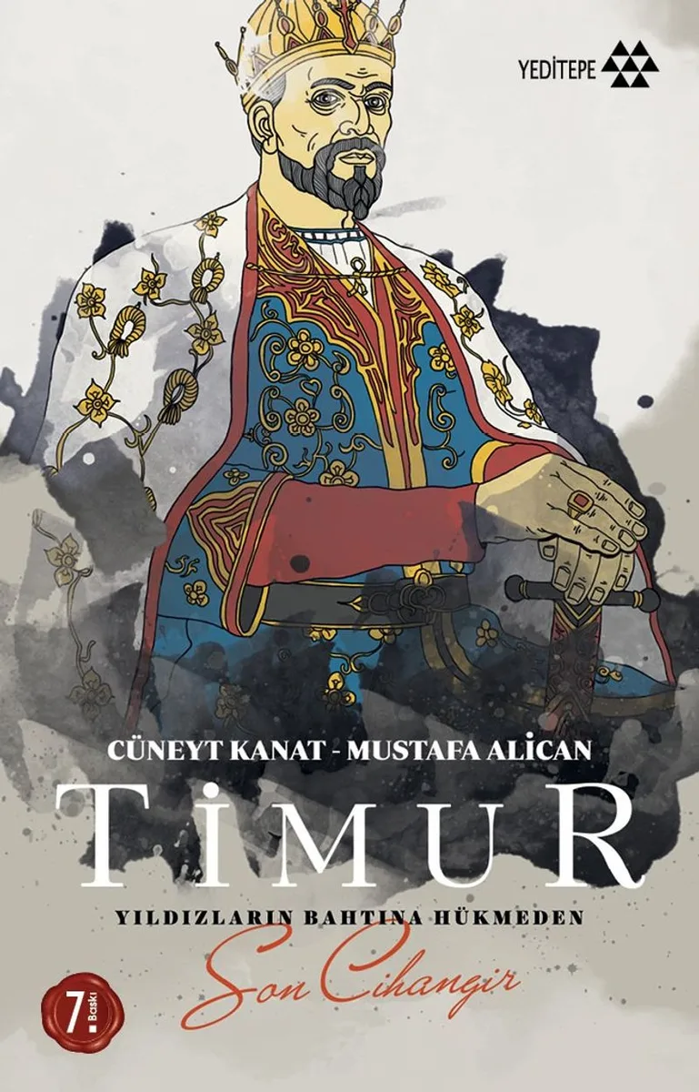 Timur Yıldızların Bahtına Hükmeden Son Cihangir
