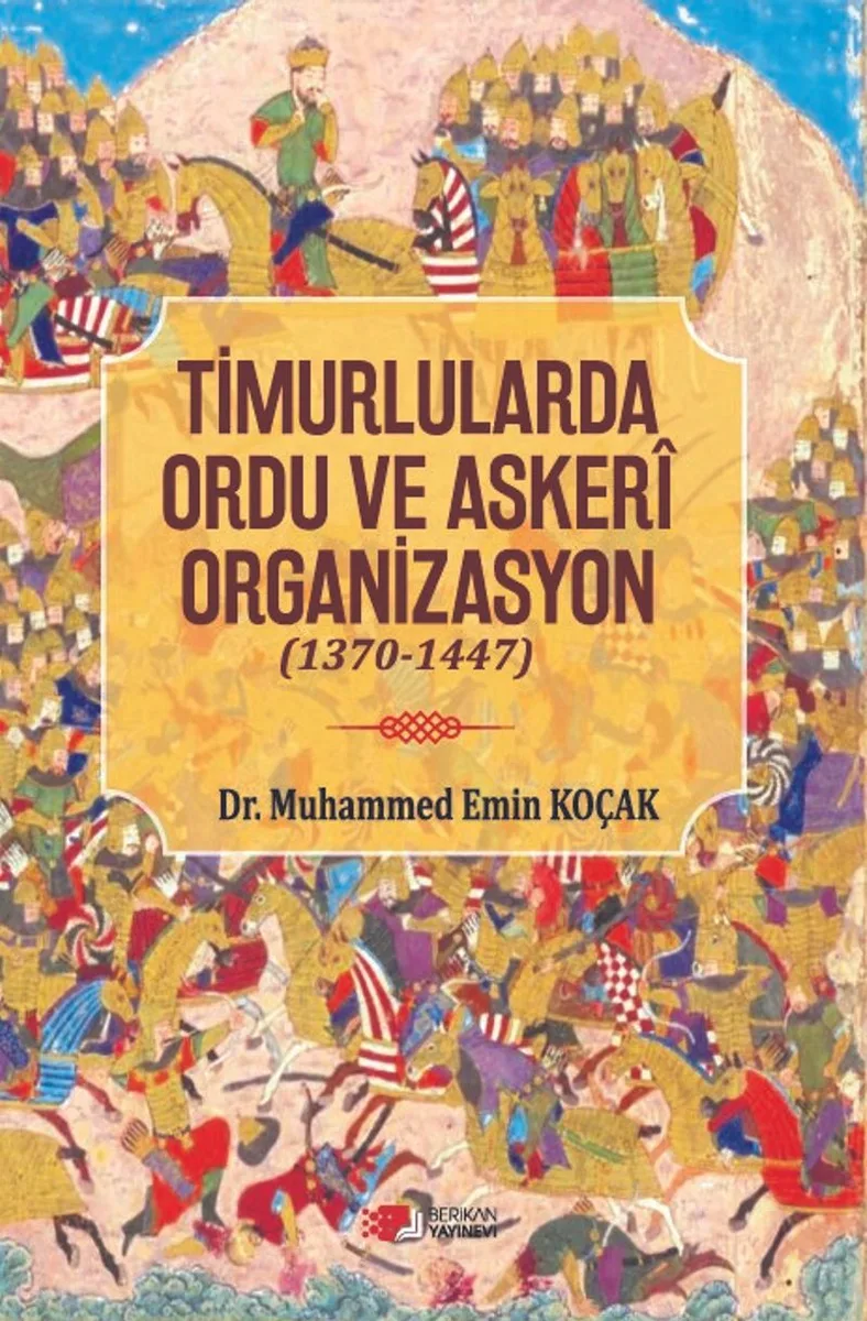 Timurlarda Ordu ve Askeri Organizasyon
