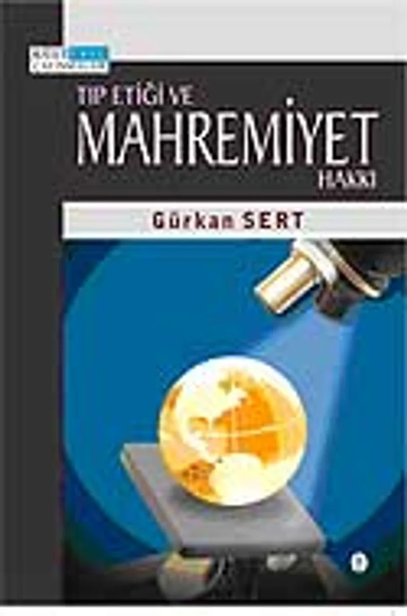 Tıp Etiği ve Mahremiyet Hakkı 7-E-7