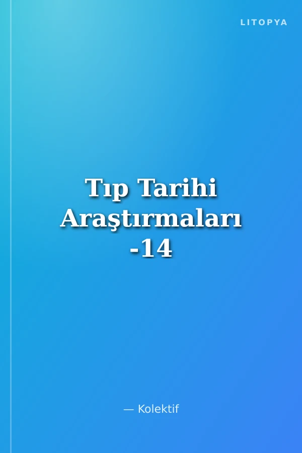 Tıp Tarihi Araştırmaları -14