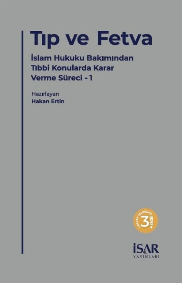Tıp ve Fetva Tıbbi Konularda Fetva Verirken Bilgi Edinme Usulleri