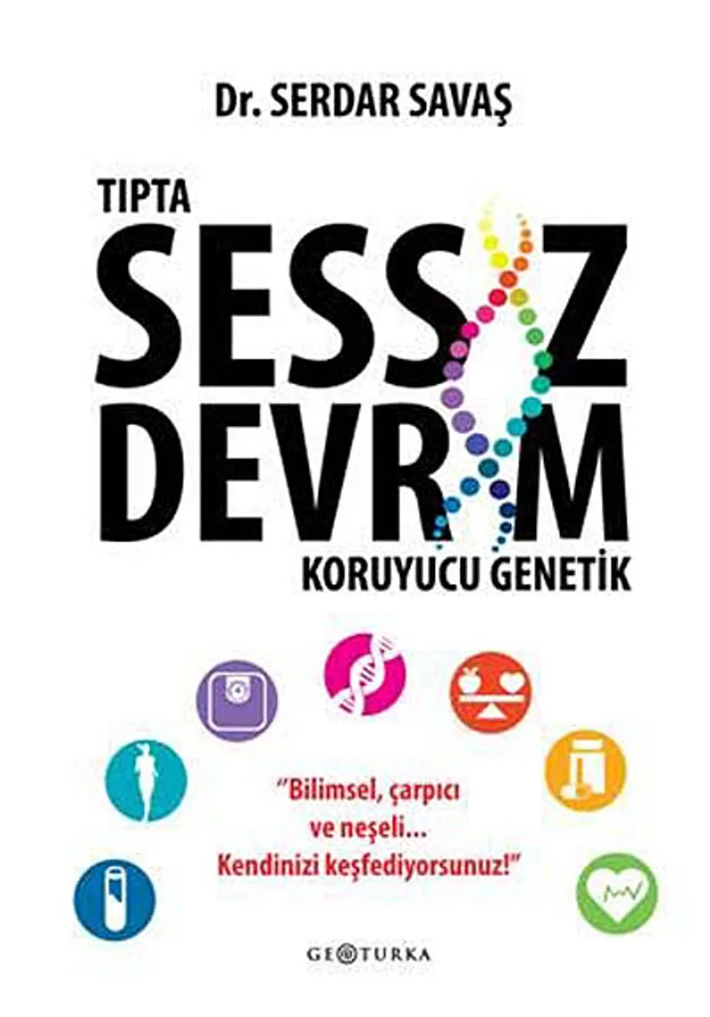Tıpta Sessiz Devrim Koruyucu Genetik