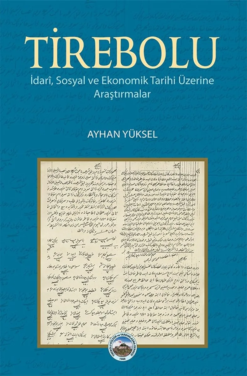 Tirebolu İdari, Sosyal ve Ekonomik Tarihi Üzerine Araştırmalar