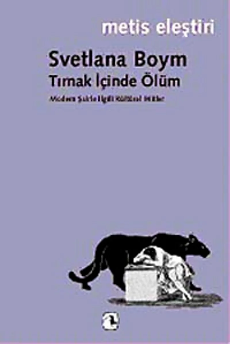 Tırnak İçinde Ölüm Modern Şairle İlgili Kültürel Mitler