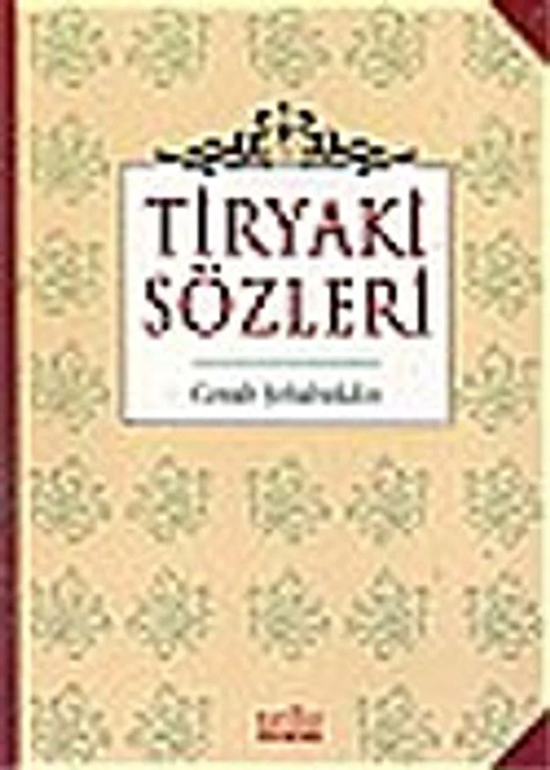 Tiryaki Sözleri
