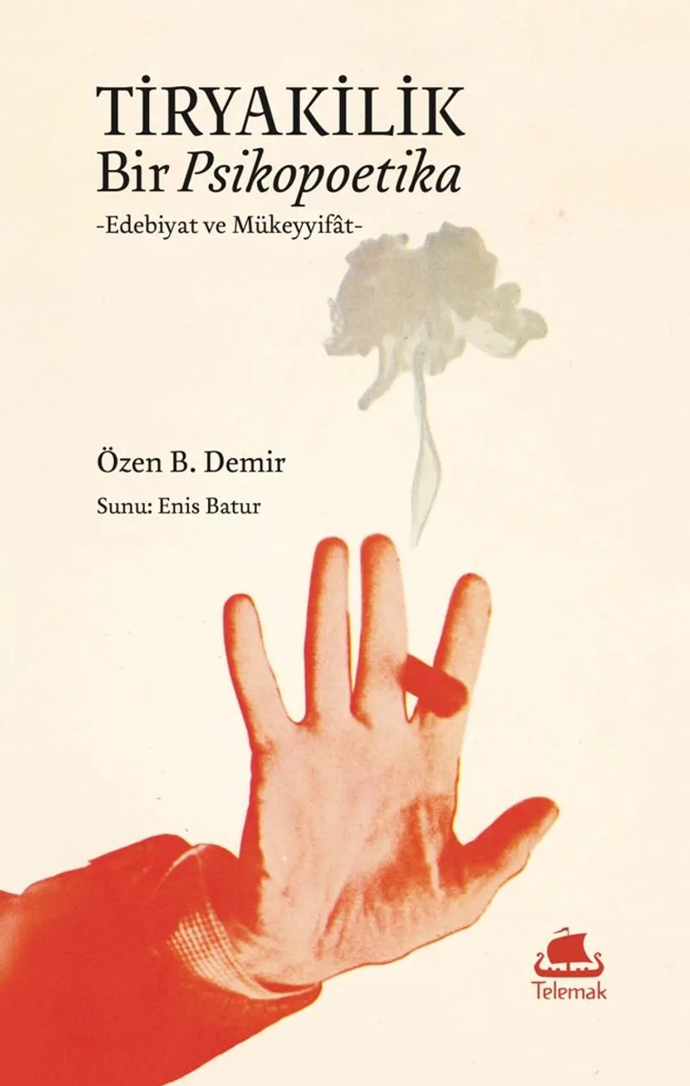 Tiryakilik: Bir Psikopoetika - Edebiyat ve Mükeyyifat