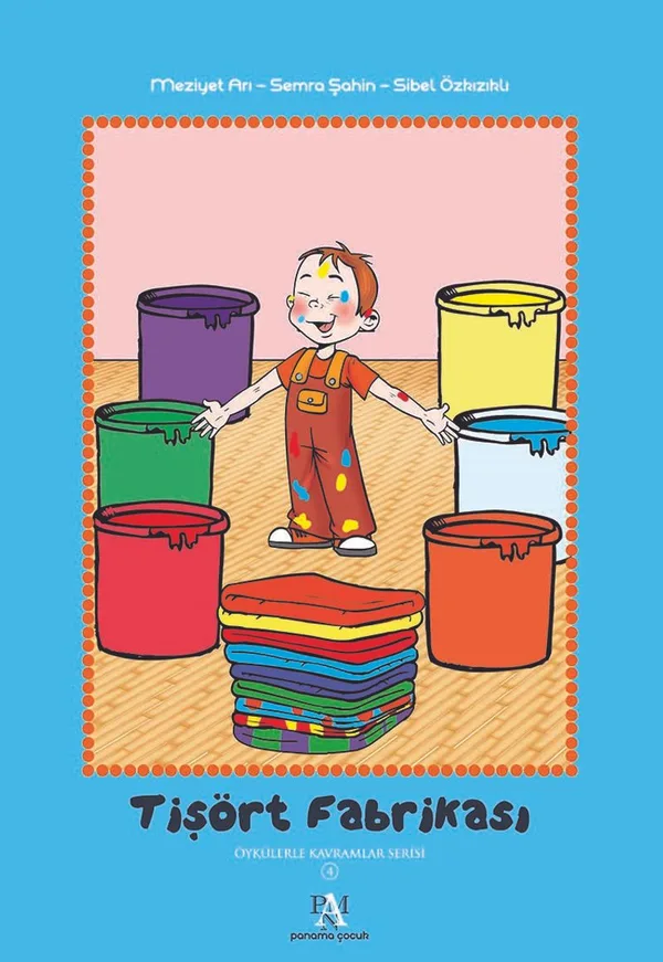 Tişört Fabrikası / Öykülerle Kavramlar Serisi 4 (Ciltli)