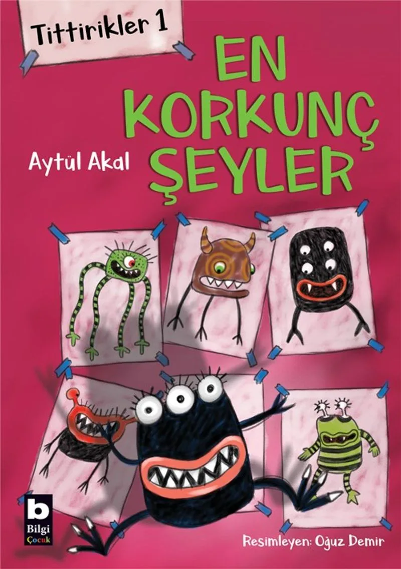 Tittirikler 1 / En Korkunç Şeyler