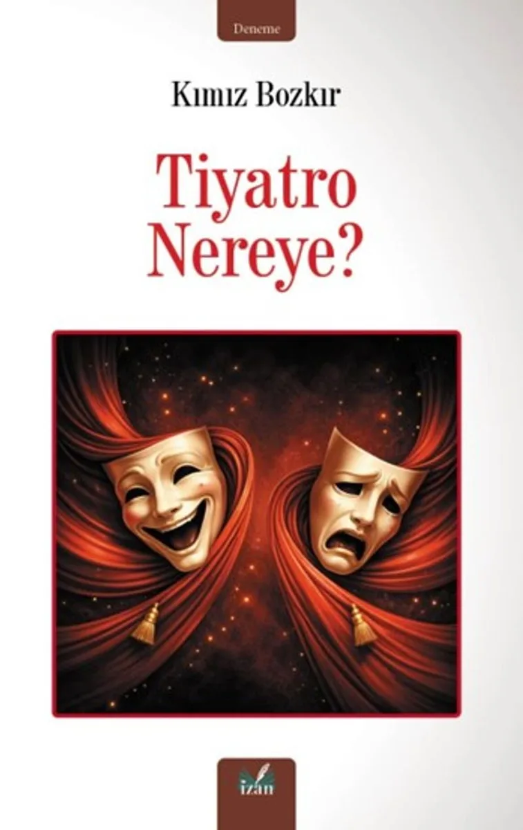 Tiyatro Nereye?