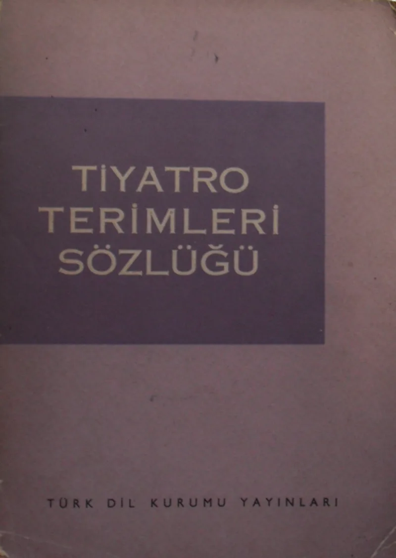 Tiyatro Terimleri Sözlüğü / 7-G-33